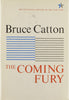 The Coming Fury Centennial History of the Civil War [Hardcover] Bruce Catton and E B Long