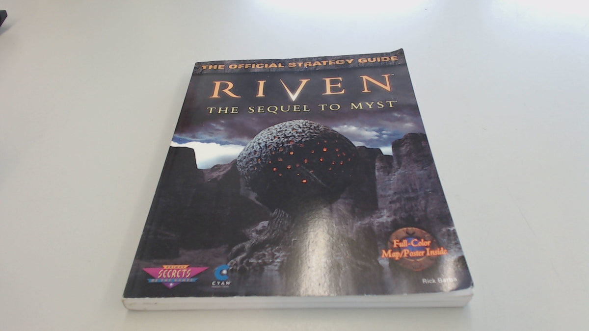 Myst Riven Squee Riven: The Sequel to Myst: The Official Strategy Guide (Secrets of the