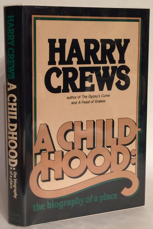 Childhood: The Biography of a Place Crews, Harry