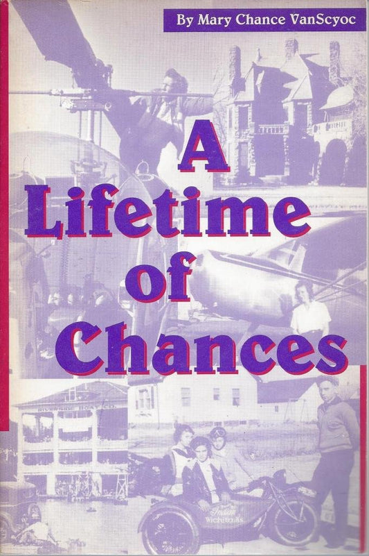A Lifetime of Chances [Paperback] Mary Chance VanScyoc