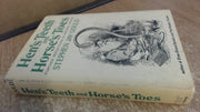 Hen's Teeth and Horse's Toes