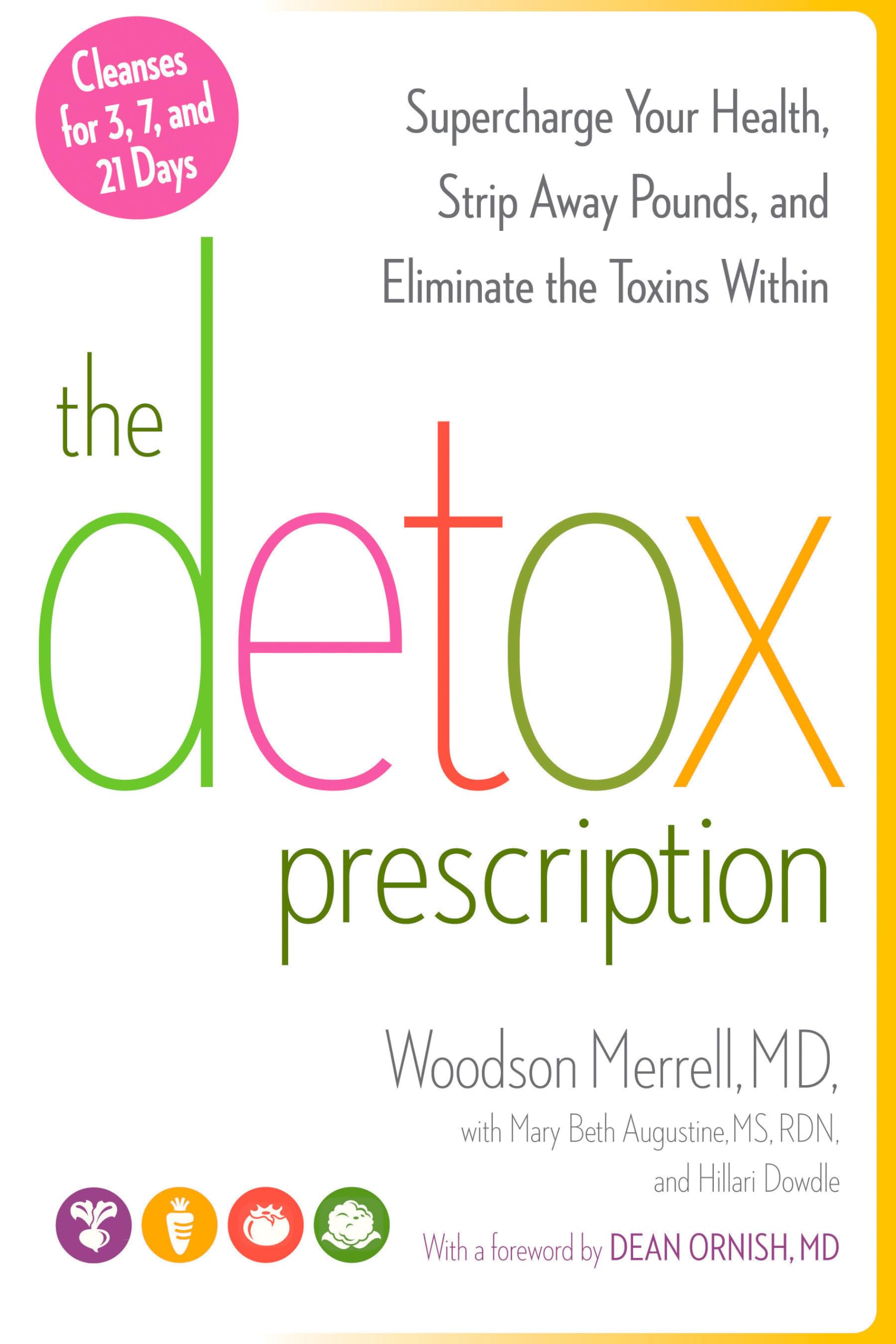 The Detox Prescription: Supercharge Your Health, Strip Away Pounds, and Eliminate the Toxins Within