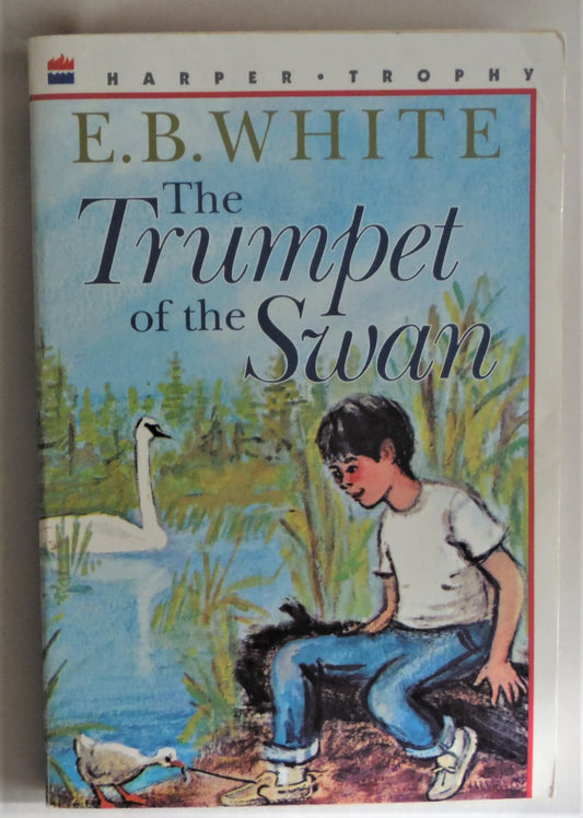 The Trumpet of the Swan E B White and Edward Frascino