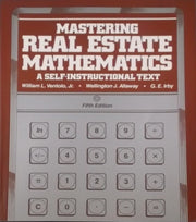 Mastering real estate mathematics: A self-instructional text