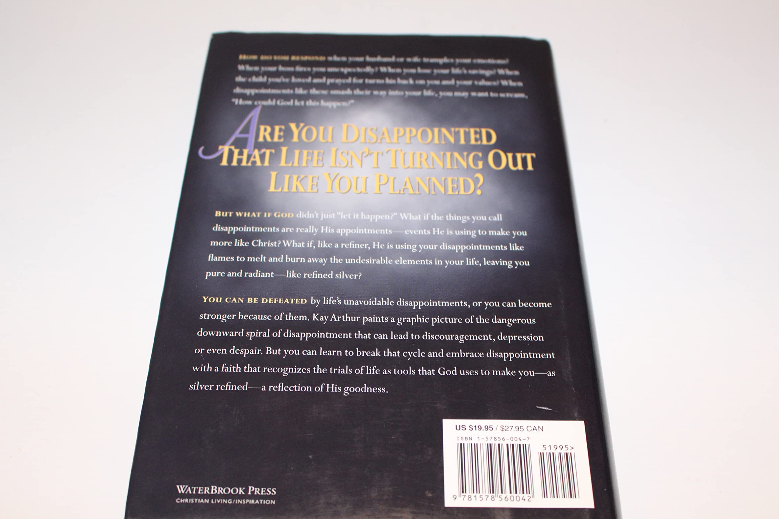 As Silver Refined: Learning to Embrace Life's Disappointments