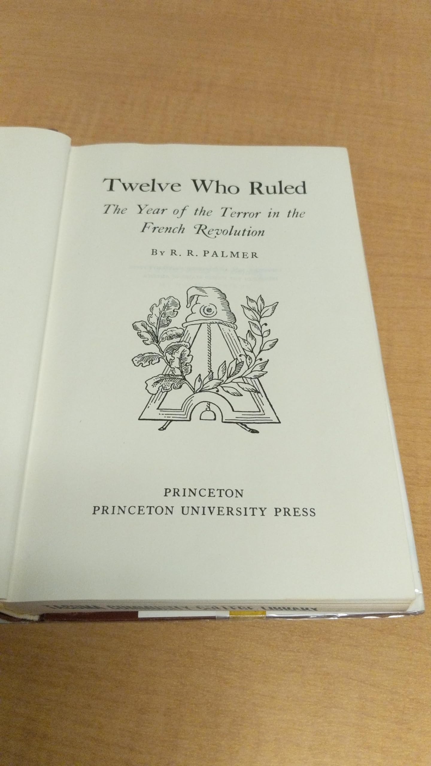 Twelve Who Ruled: The Year of the Terror in the French Revolution - Updated Edition