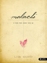 Malachi - Bible Study Book: A Love That Never Lets Go