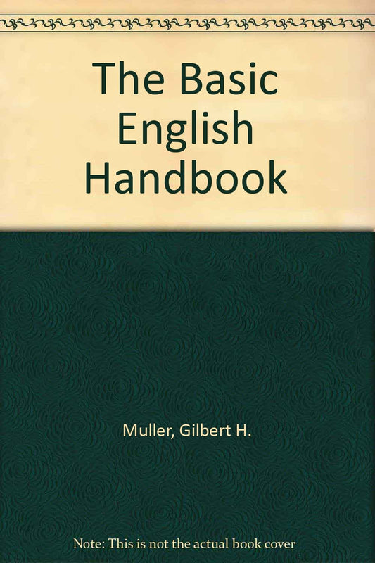 The Basic English Handbook [Paperback] Muller, Gilbert H
