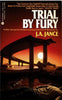 Trial by Fury J P Beaumont Mysteries, No 3 J P Beaumont Novel, 3 Jance, JA