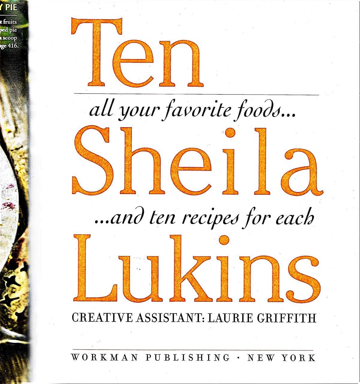 Ten: All the Foods We Love and 10 Perfect Recipes for Each