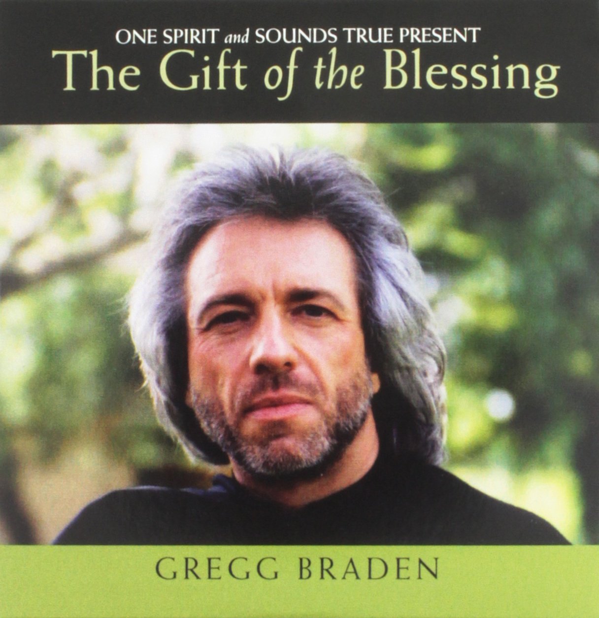 The Gift of the Blessing- One Spirit and Sounds True Present (One Spirit and Sounds True)