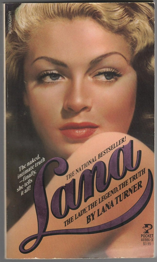 Lana: The Lady, the Legend, the Truth Lana Turner