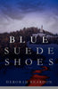 Blue Suede Shoes [Paperback] Reardon, Deborah