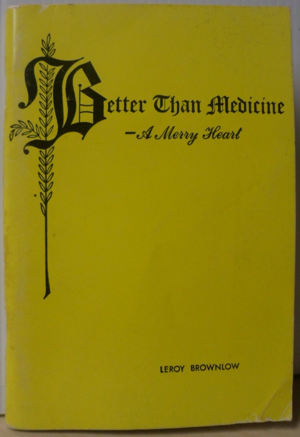 Better than Medicine A Merry Heart