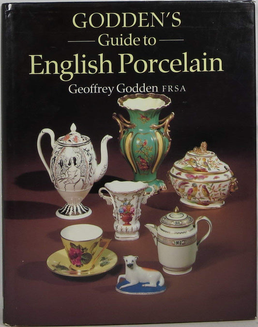 Goddens Guide to English Porcelain Godden, Geoffrey A