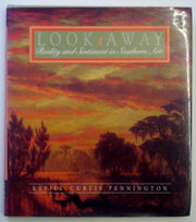Look Away: Reality and Sentiment in Southern Art