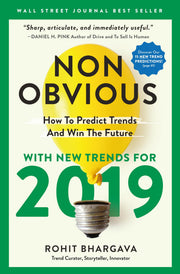 Non-Obvious 2019: How To Predict Trends And Win The Future (Non-Obvious Trends, 9)