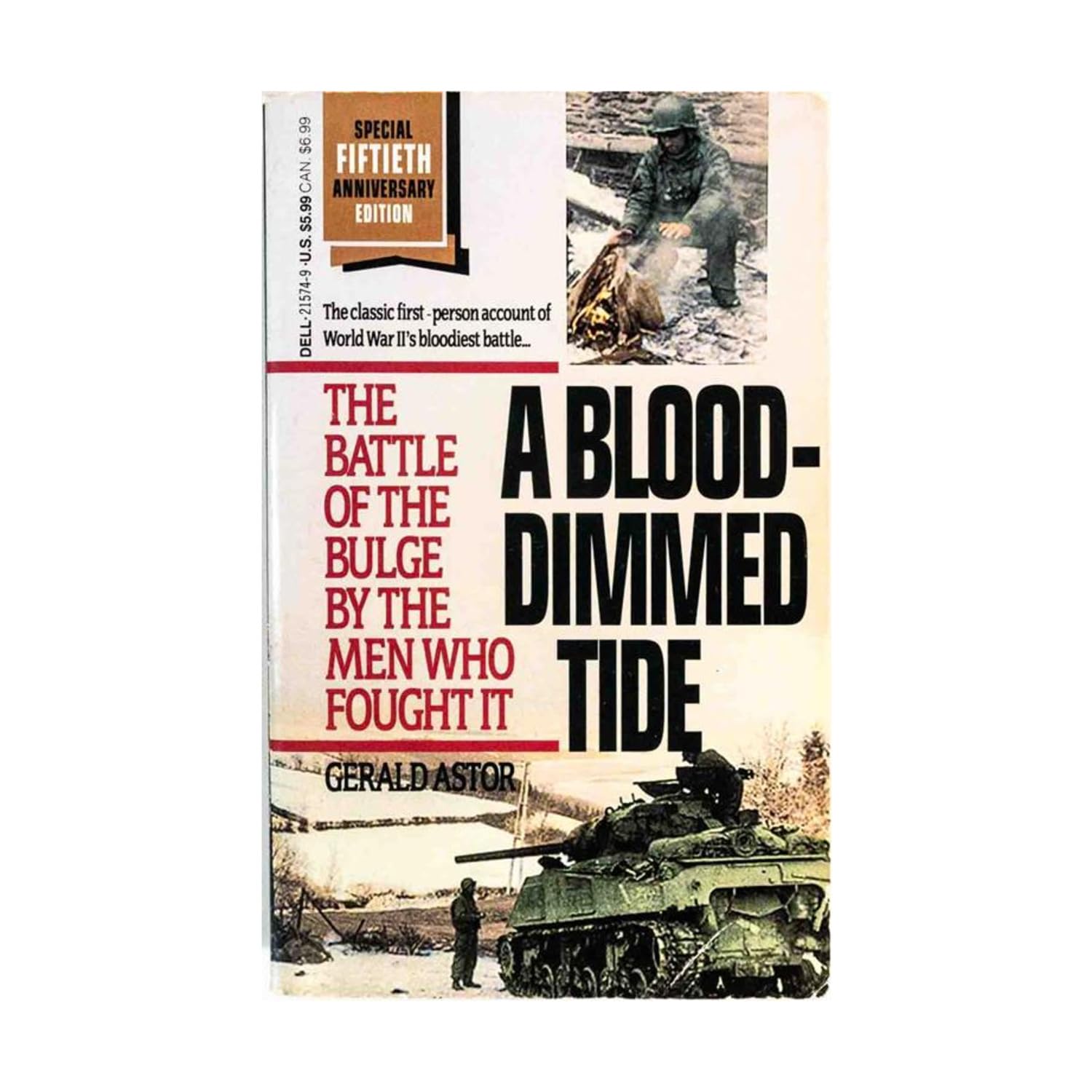 A Blood-dimmed Tide: The Battle of the Bulge by the Men Who Fought It