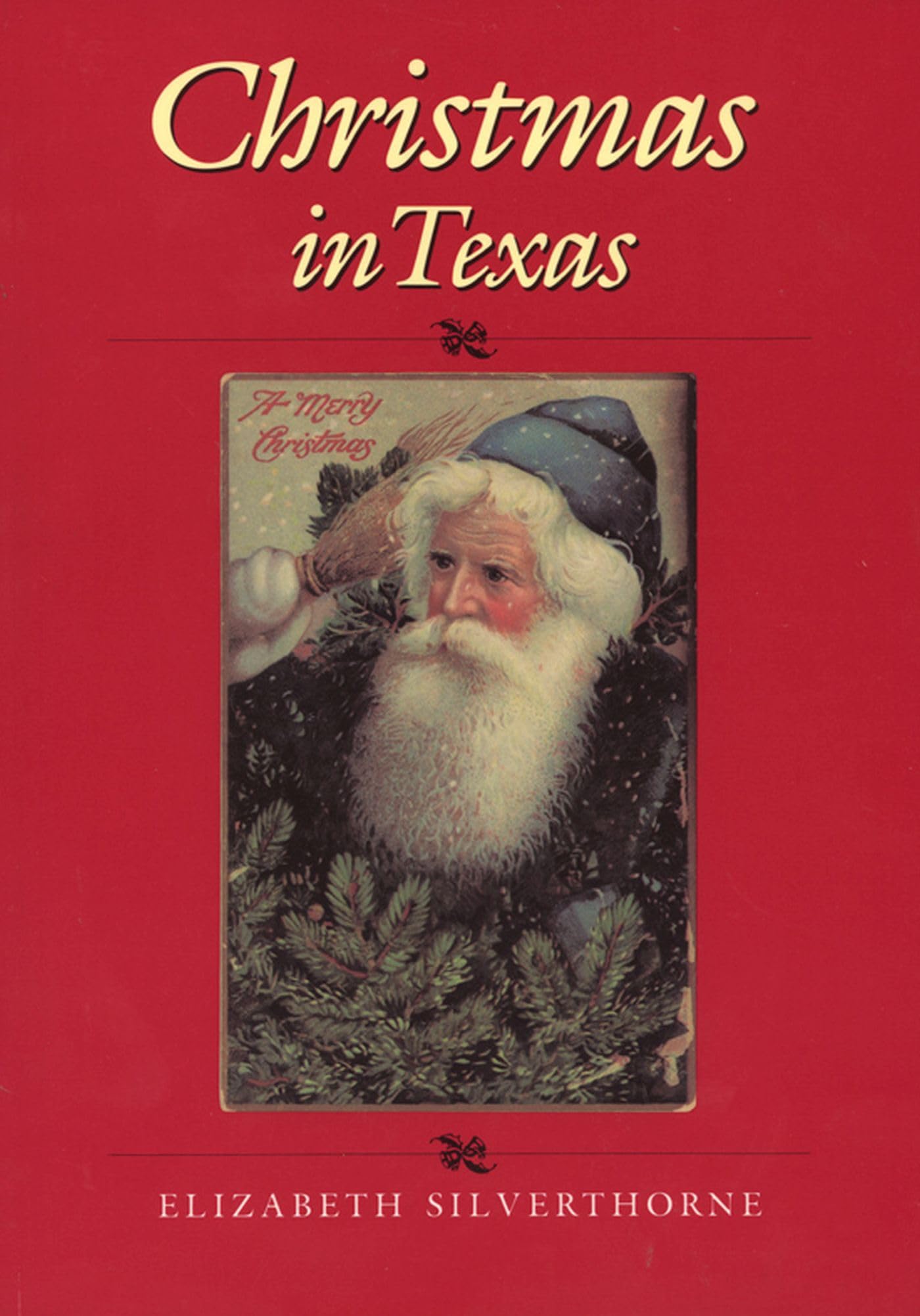 Christmas in Texas (Volume 3) (Clayton Wheat Williams Texas Life Series)