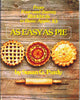 As Easy As Pie: From Basic Apple to Four and Twenty Blackbirds Its Susan G Purdy and Sidonie  Coryn