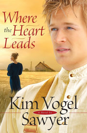 Where the Heart Leads (Waiting for Summer's Return Series #2)