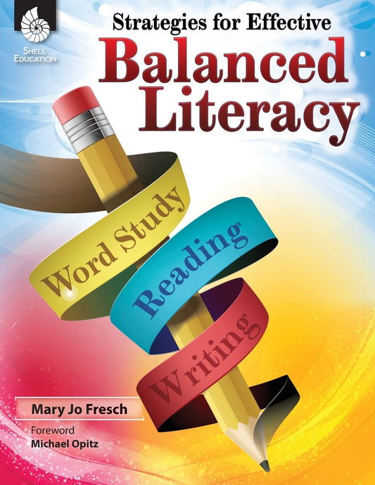 Strategies for Effective Balanced Literacy Professional Resources [Paperback] Mary Jo Fresch