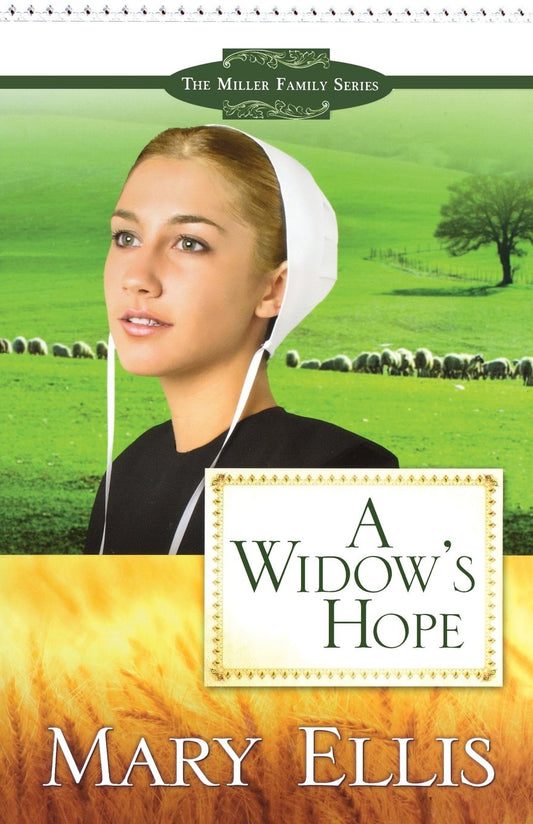 A Widows Hope The Miller Family Series Ellis, Mary