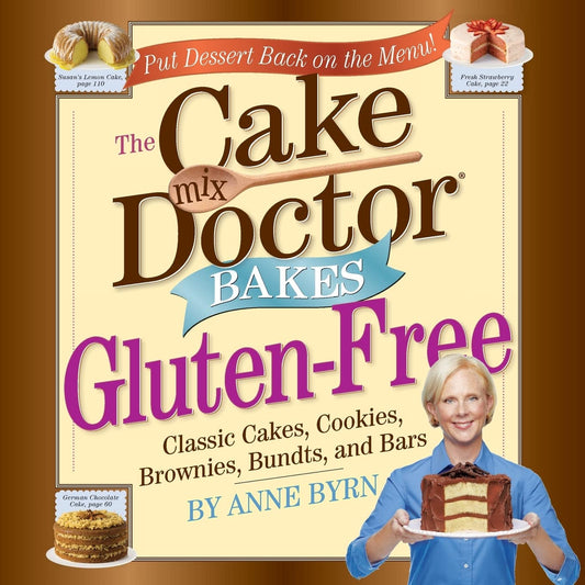 The Cake Mix Doctor Bakes GlutenFree [Paperback] Byrn, Anne