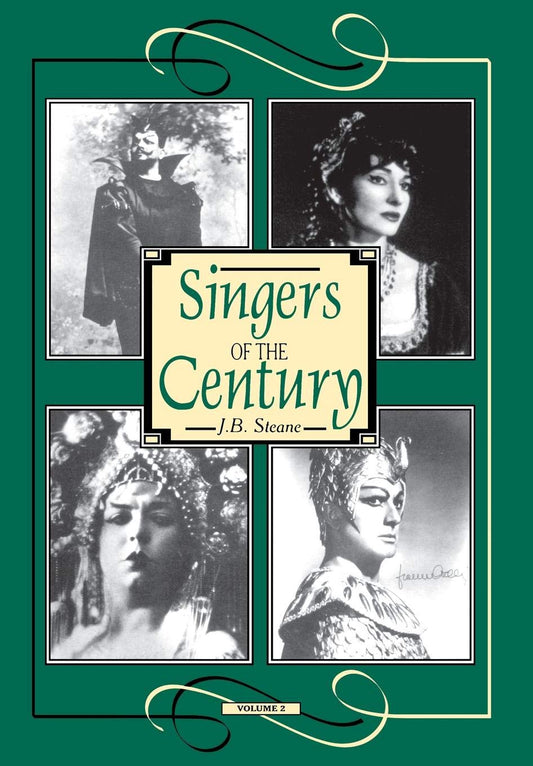 Singers of the Century, Vol 2 [Hardcover] Steane, J B