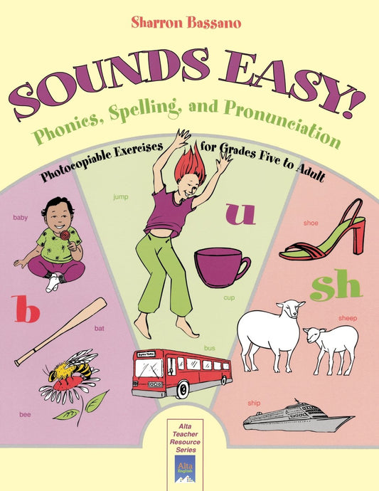 Sounds Easy Phonics, Spelling, and Pronunciation Practice Bassano, Sharron; Cross, Jamie and Panganiban, Karyn