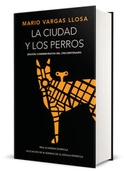 La ciudad y los perros (Edición conmemorativa de la RAE y la ASALE) / The Time of the Hero (Spanish Edition)