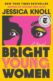 Bright Young Women: A Novel