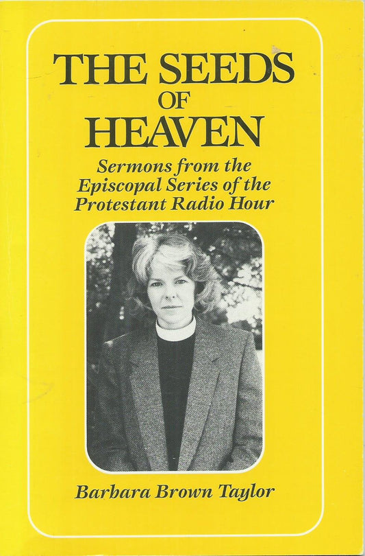 The Seeds of Heaven [Paperback] Taylor, Barbara Brown