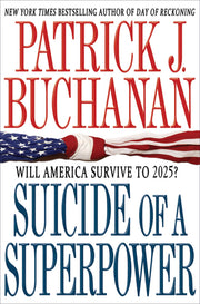 Suicide of a Superpower: Will America Survive to 2025?