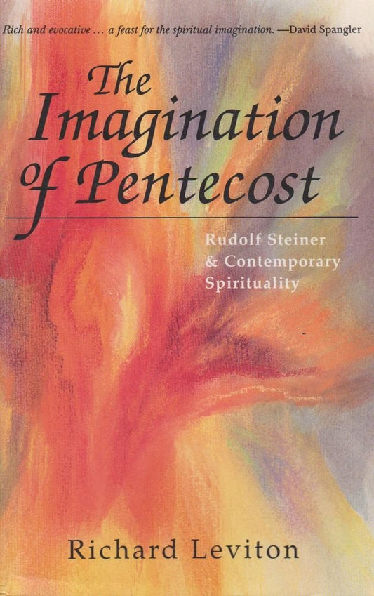 The Imagination of Pentecost Richard Leviton
