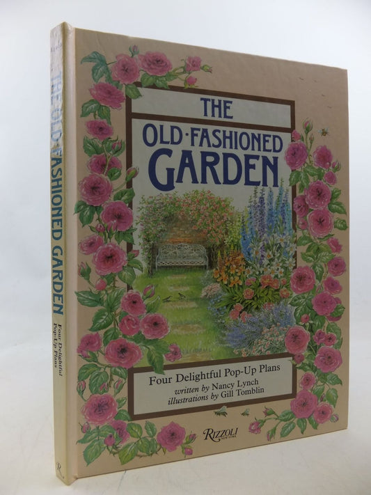 The Old Fashioned Garden: Four Delightful PopUp Plans Nancy Lynch and Gill Tomblin
