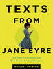 Texts from Jane Eyre: And Other Conversations with Your Favorite Literary Characters [Hardcover] Ortberg, Mallory