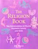 The Religion Book: The Encyclopedia of Places, Prophets, Saints, and Seers [Paperback] Willis, Jim and Illustrated Throughout