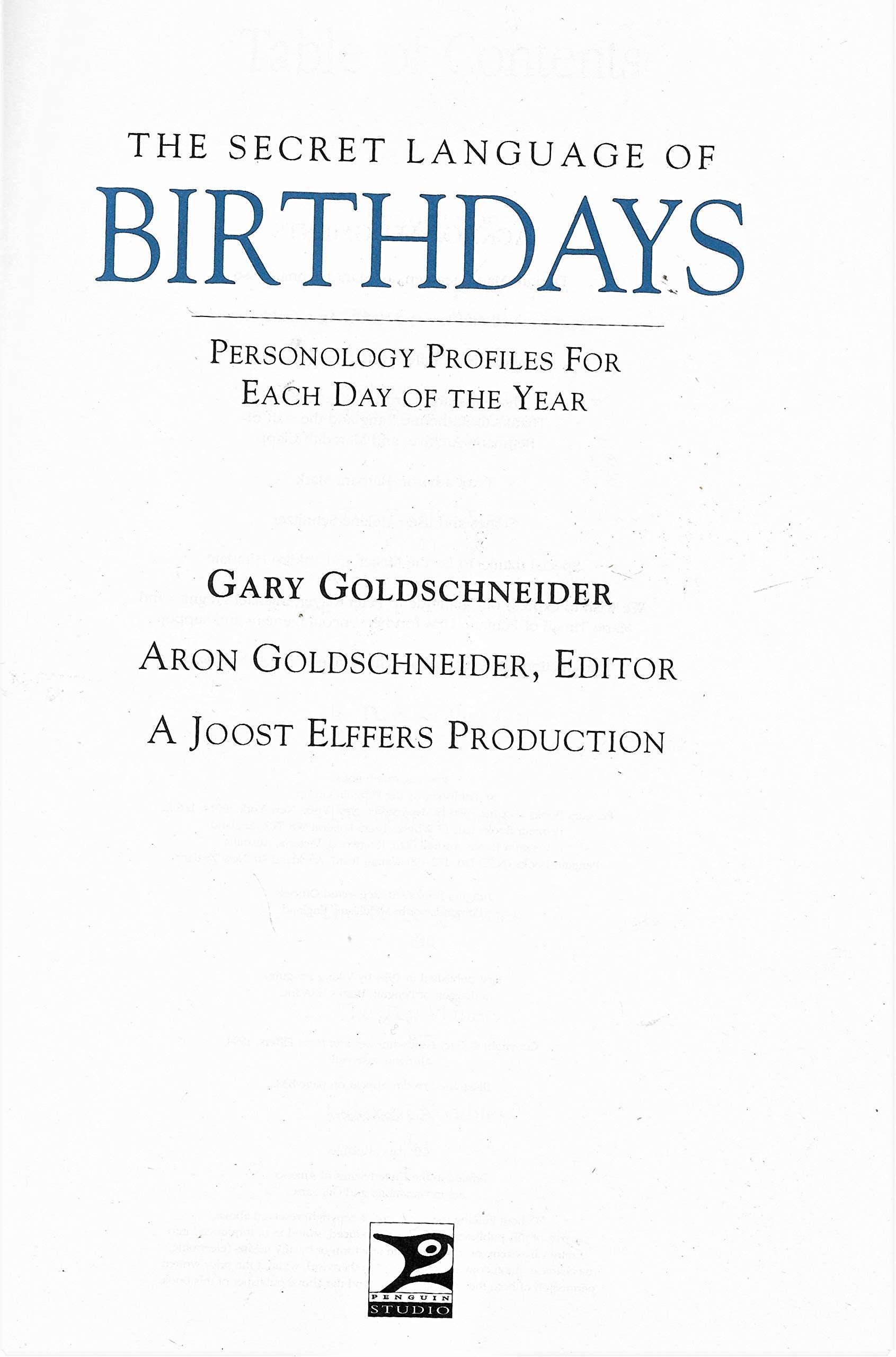 The Secret Language of Birthdays: Personology Profiles for Each Day of the Year