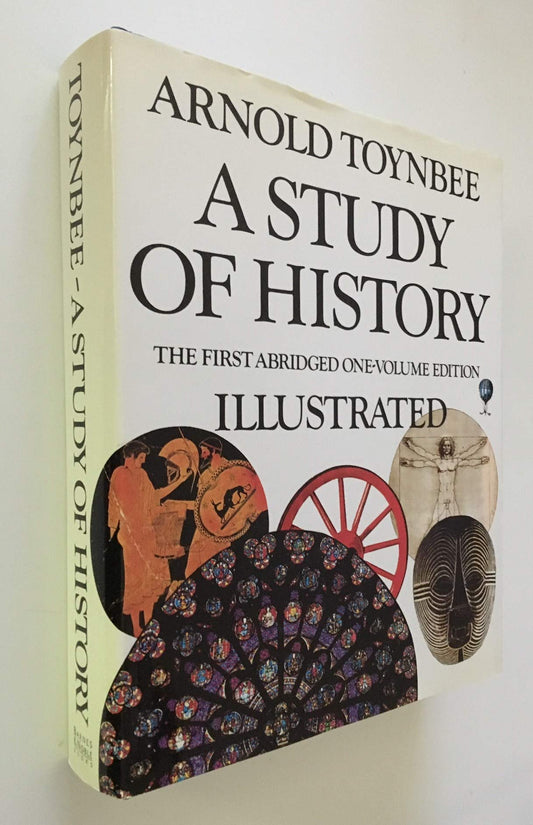 A study of history Toynbee, Arnold Joseph