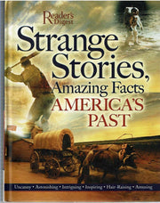 Strange Stories, Amazing Facts of America's Past