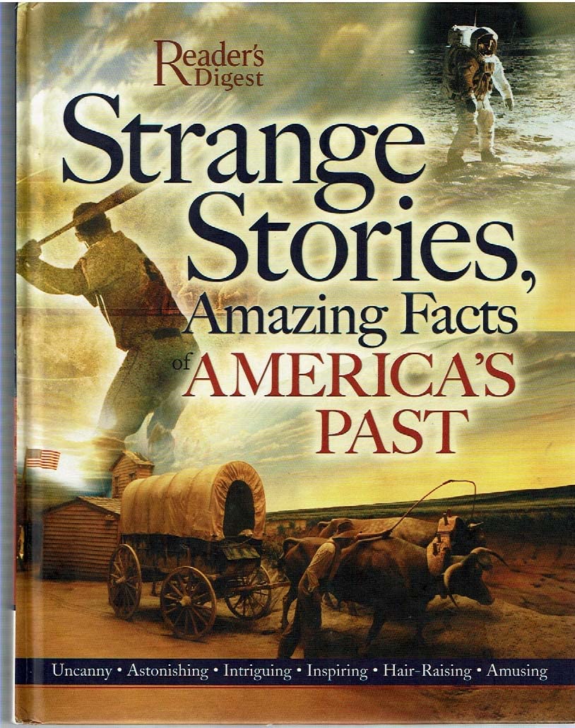 Strange Stories, Amazing Facts of America's Past