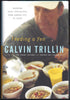 Feeding a Yen: Savoring Local Specialties, from Kansas City to Cuzco [Hardcover] Calvin Trillin