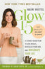 Glow15: A ScienceBased Plan to Lose Weight, Revitalize Your Skin, and Invigorate Your Life [Hardcover] Whittel, Naomi