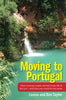 Moving to Portugal: How a young couple started a new life in the sun  and how you could do the same [Paperback] Taylor, Louise and Ben