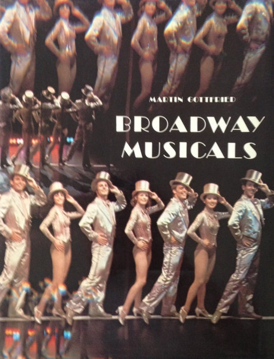 Broadway Musicals Gottfried, Martin