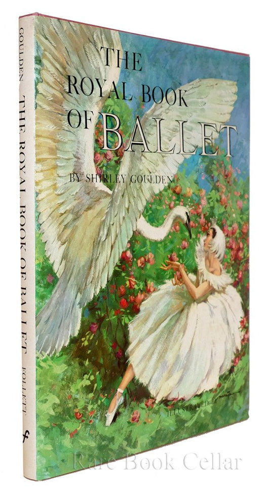 The Royal Book of Ballet Shirley Goulden and Maraja