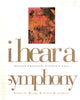 I Hear a Symphony [Hardcover] Liddell, Felix H