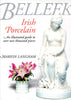 Belleek Irish Porcelain: An Illustrated Guide to over Two Thousand Pieces Langham, Marion