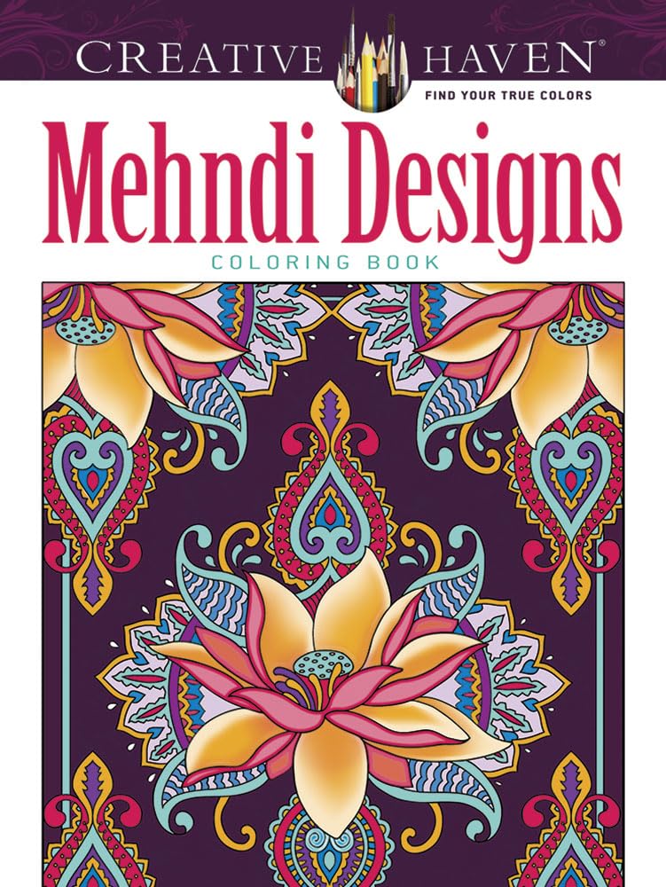 Creative Haven Deluxe Edition Beautiful Mehndi Designs Coloring Book (Adult Coloring Books: World & Travel)